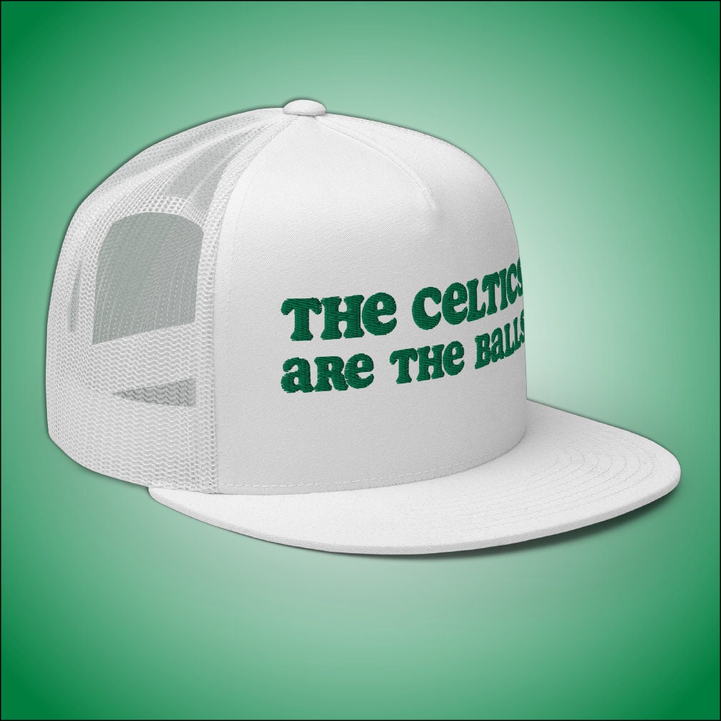 The Celtics are The Balls Trucker Hat Boston Basketball Apparel